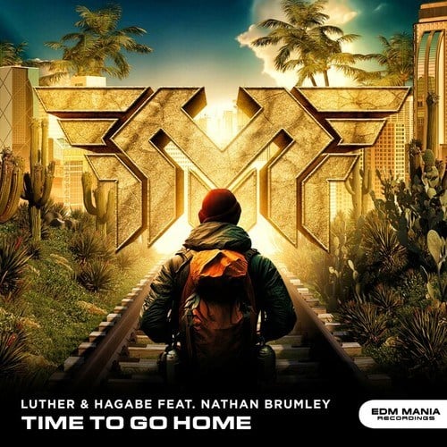 Luther, Hagabe, Nathan Brumley-Time to Go Home (Radio Edit)