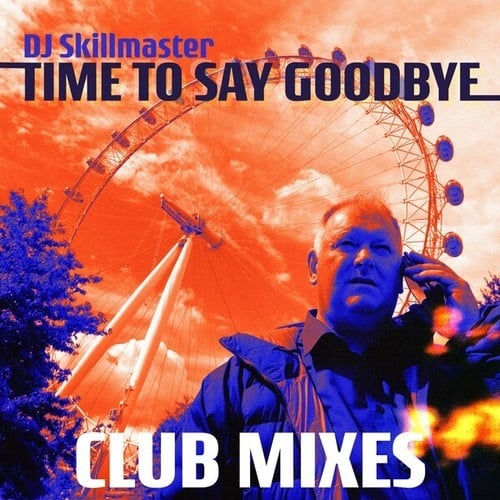 Time to Say Goodbye (Club Mixes)