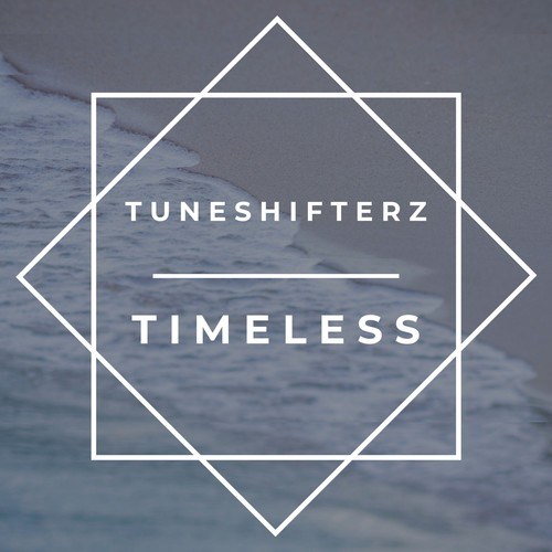 Tuneshifterz-Timeless