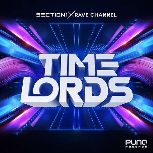 Section 1, Rave CHannel-Timelords