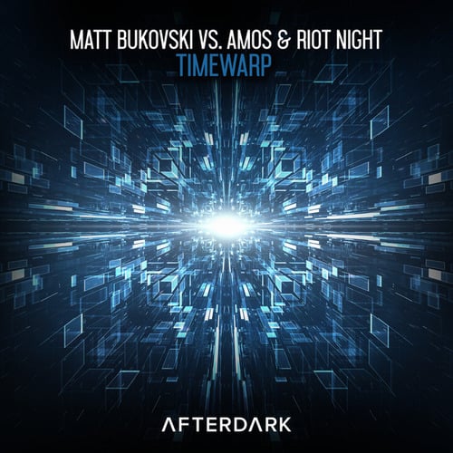 Matt Bukovski, Amos & Riot Night-Timewarp