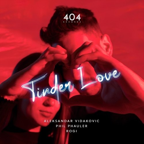 Aleksandar Vidakovic, Phil Phauler, R.O.G.I-Tinder Love