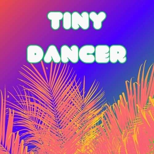 Tiny Dancer