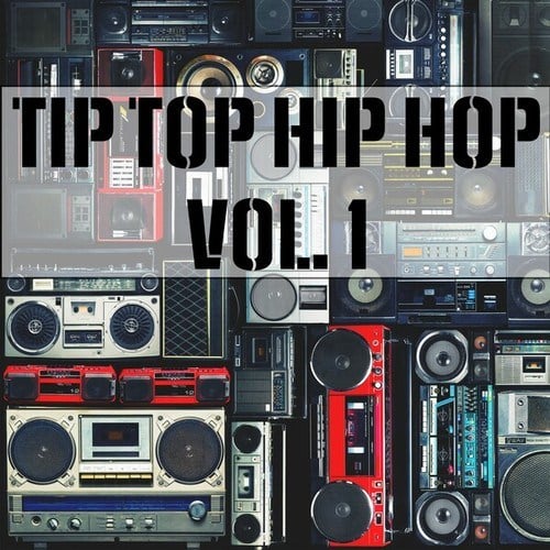 Tip Top Hip Hop, Vol. 1