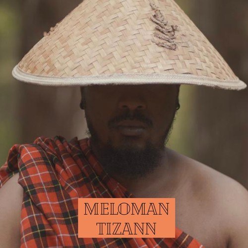 Meloman-Tizann