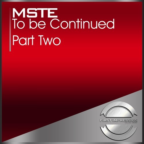 MSTE-To Be Continued, Pt. 2