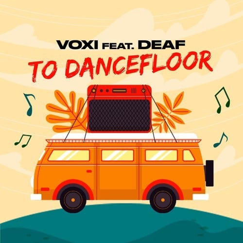 Voxi, Deaf-To Dancefloor