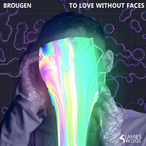 Brougen-To Love Without Faces