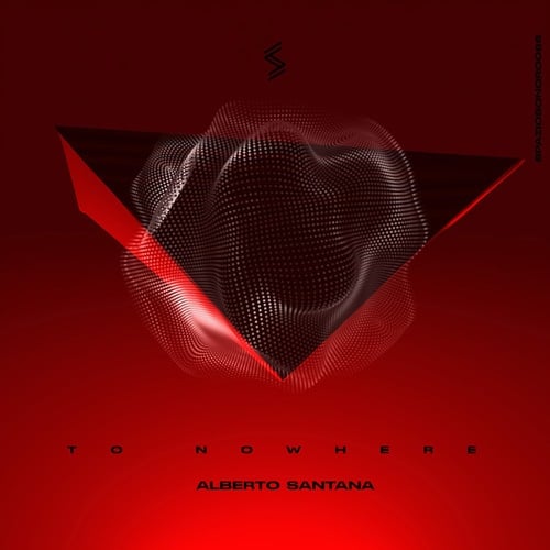 Alberto Santana-To Nowhere