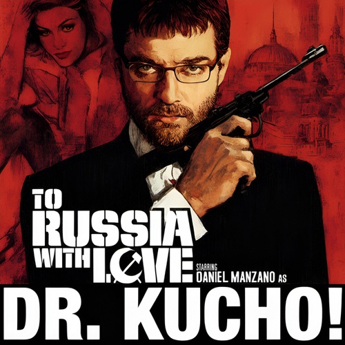 Dr. Kucho!-To Russia With Love
