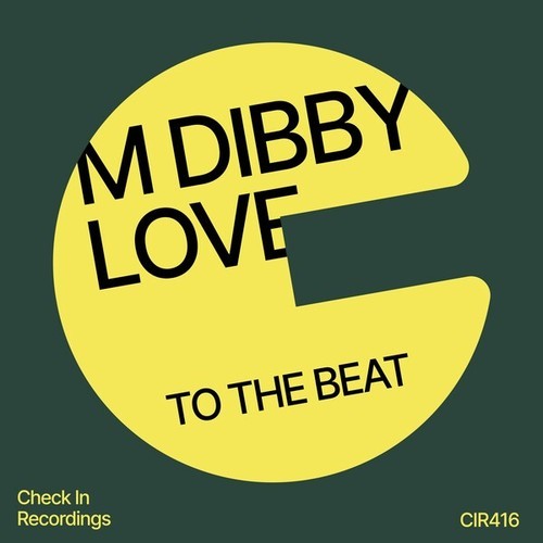M Dibby Love-To the Beat