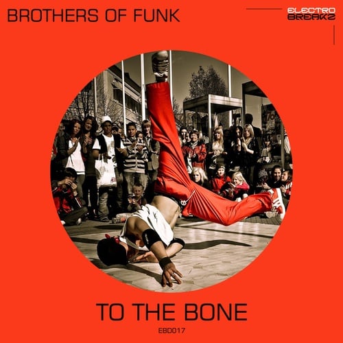 Brothers Of Funk-To The Bone