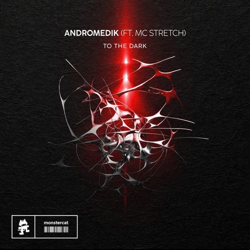 Andromedik, MC Stretch-To The Dark