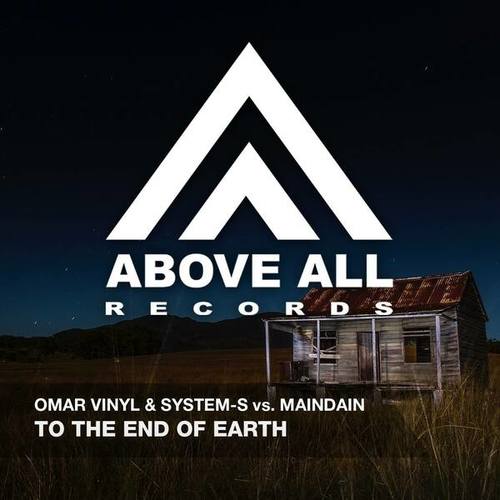 Omar Vinyl, MainDain, System-S, Ali Nihad-To the End of Earth