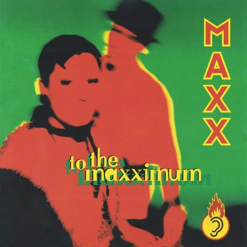 Maxx-To The Maxximum
