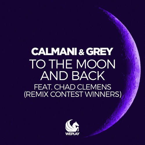 Chad Clemens, Calmani & Grey, Maurice Lessing, Prohead, Marvin Klein, UMBERTO-To the Moon and Back (Remix Contest Winners)