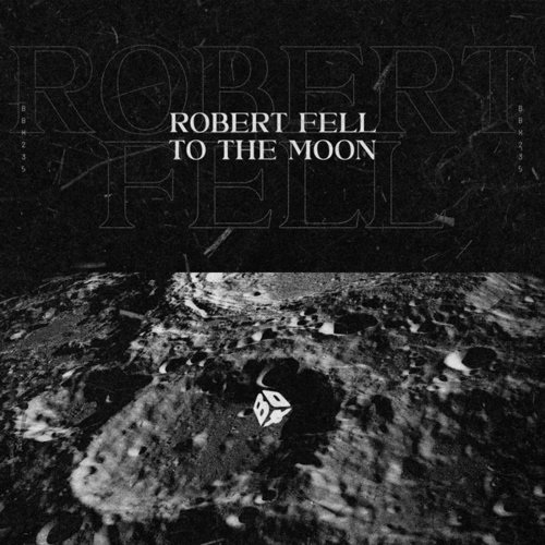 Robert Fell-To The Moon