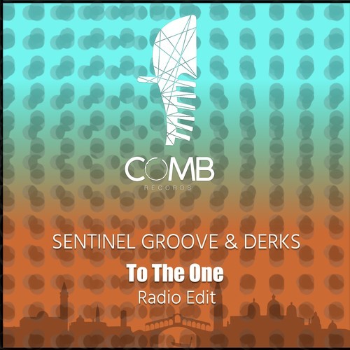 Sentinel Groove, Derks, Menini & Viani-To the One