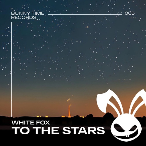 WHITE FOX-To The Stars