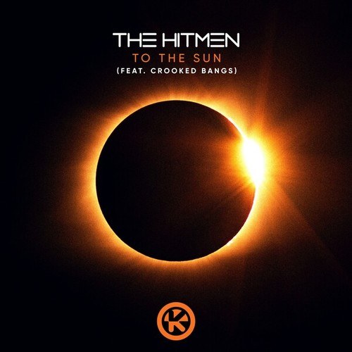 The Hitmen, Crooked Bangs-To the Sun