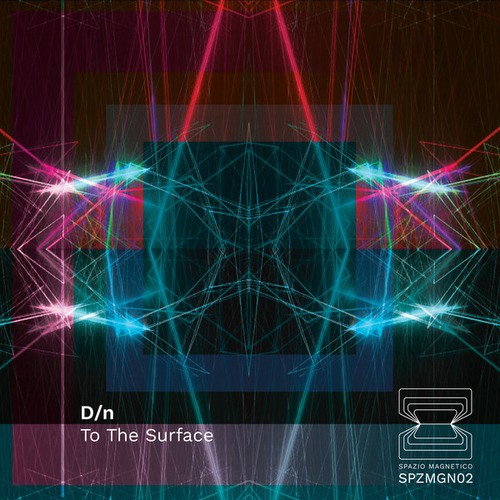 D/n-To The Surface