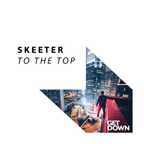 Skeeter-To the Top