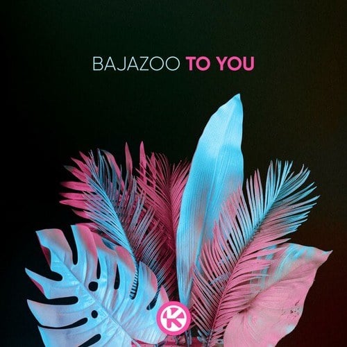 Bajazoo-To You