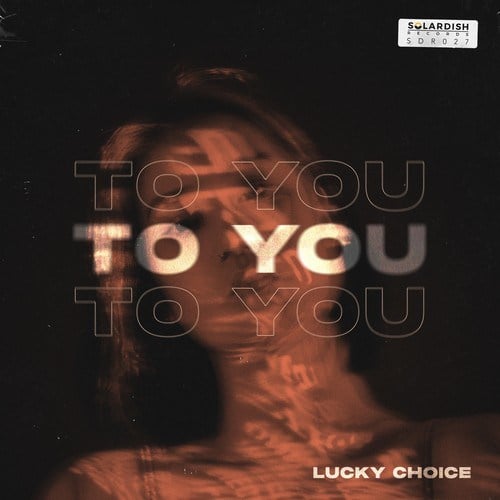 Lucky Choice-To You