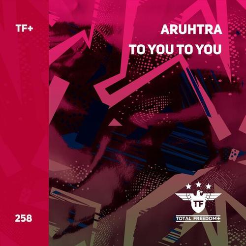 Aruhtra-To You To You