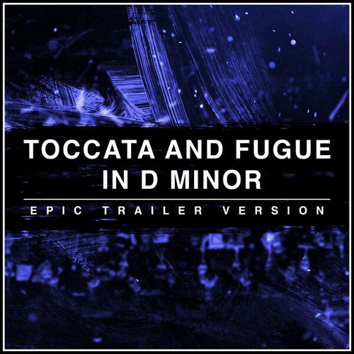 Toccata and Fugue in D Minor