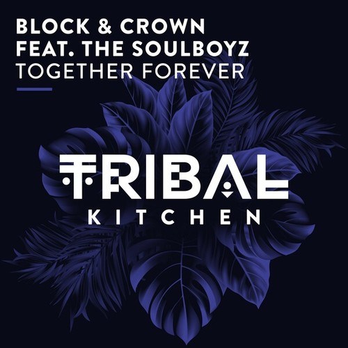 Block & Crown, THE SOULBOYZ-Together Forever
