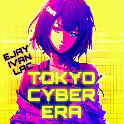 Ejay Ivan Lac-Tokyo Cyber Era