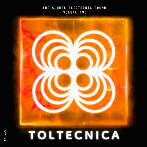 Various Artists-Toltecnica: The Global Electronic Sound, Vol.2