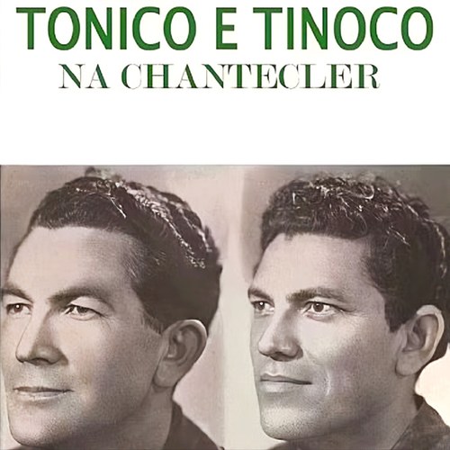 Tonico E Tinoco-Tonico e Tinoco Na Chantecler