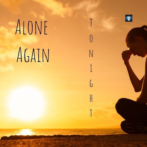 Alone Again, Tosch-Tonight