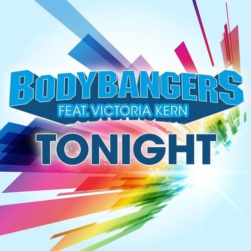 Bodybangers, Victoria Kern-Tonight