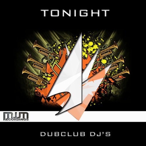 Dubclub DJ's, Stereologue-Tonight