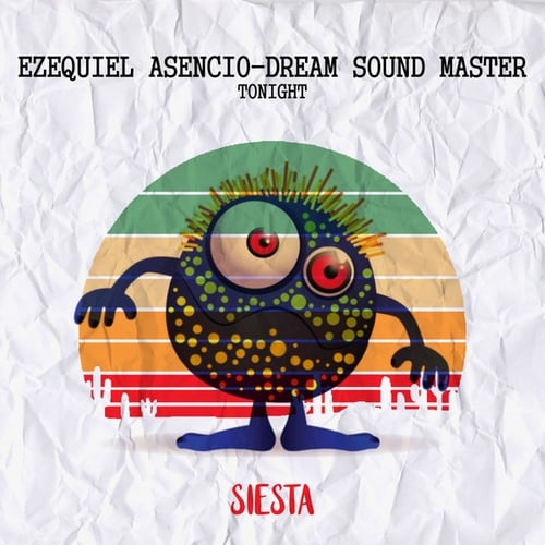 Dream Sound Masters, Ezequiel Asencio-Tonight