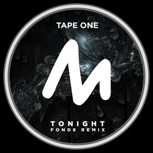 Tape One, Fond8-Tonight (Fond8 Remix)