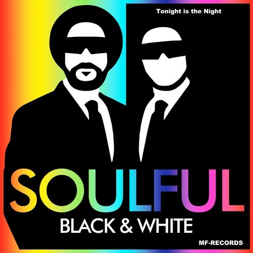 Soulful Black & White-Tonight Is the Night