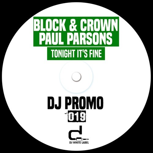 Block & Crown, Paul Parsons-Tonight It's Fine