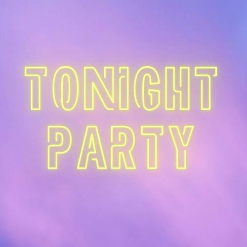 Tonight Party