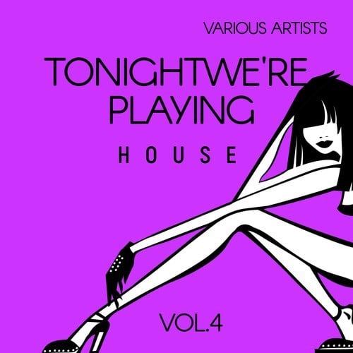 Tonight We're Playing House, Vol. 4
