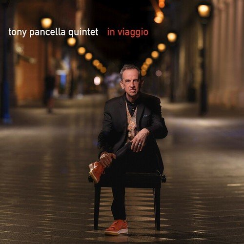 Tony Pancella Quintet: In Viaggio