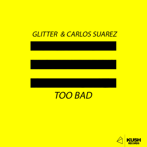 Glitter, Carlos Suarez-Too Bad