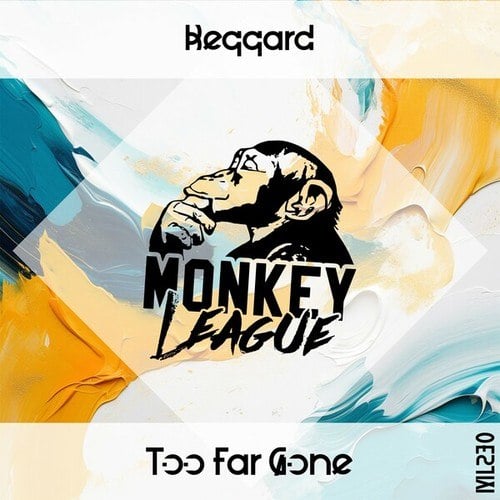 Beqqard-Too Far Gone