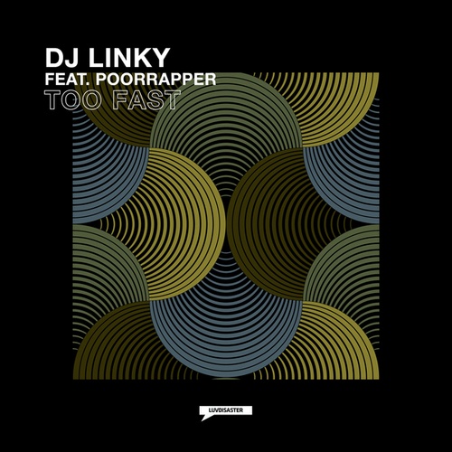 DJ Linky, Poorrapper-Too Fast