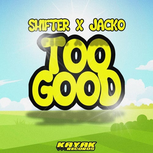 Shifter, Jacko-Too Good
