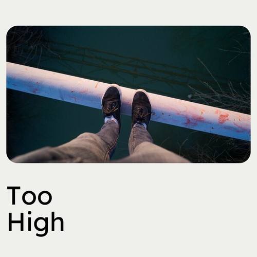 Too High