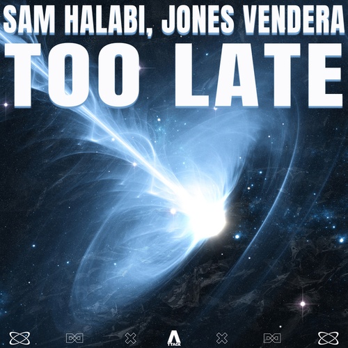 Sam Halabi, Jones Vendera-Too Late